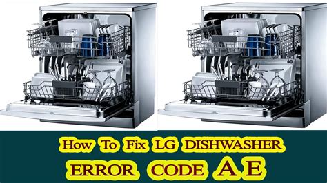 lg dishwasher error ae|[LG Dishwashers] Resolving AE & E1 Error Codes On An LG。